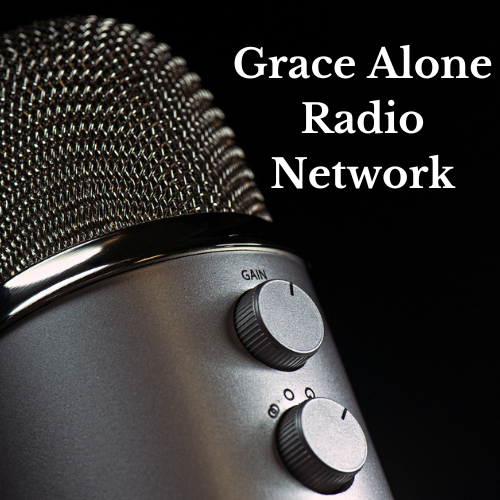 Grace Alone Radio Network