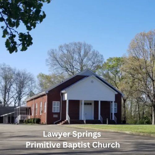 Lawyer Springs Primitive Baptist Church